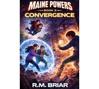Maine Powers Book 2: Convergence