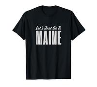 Maine Vacationland - Let's Just Go Tee, Top, Accessori Maglietta