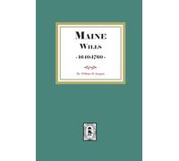 Maine Wills, 1640-1760