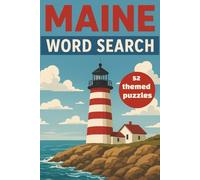 Maine Word Search: 52 Themed Puzzles Celebrating All Things Maine | 6 x 9 inches, 104 pages