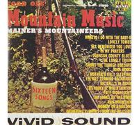 Mainer J E & Mountaineers - Good Ole Mountain Music
