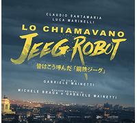 Mainetti, Gabriele - Lo Chiamavano Jeeg Robot