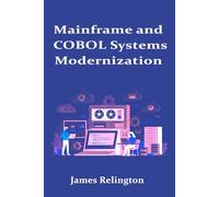 Mainframe and COBOL Systems Modernization