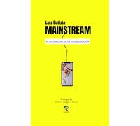 Mainstream: el hilo negro de la globalización