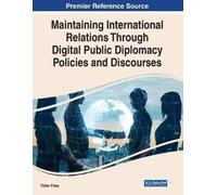 Maintaining International Relations Through Digital Public Diplomacy (Tascabile)