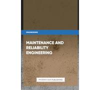 Maintenance and Reliability Engineering