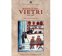 Maioliche di Vietri. 1920-1960
