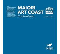 Maiori Art Coast. ControVerso. Ediz. multilingue
