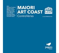 Maiori Art Coast. ControVerso. Ediz. multilingue