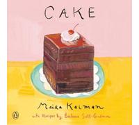 Maira Kalman Barbara Scott-Goodman Cake (Tascabile)