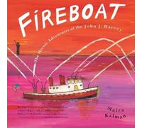Maira Kalman Fireboat (Copertina rigida)