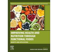 Maira Rubi Segura Improving Health and Nutrition through Functional (Tascabile)
