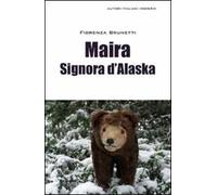 Maira signora d'Alaska