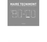 Maire Tecnimont. I progetti FIAT Engineering. 1980-2000. Ediz. italiana e inglese