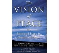 Mairead Corrigan Maguire The Vision of Peace (Tascabile)