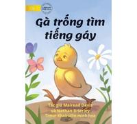 Mairead Davis Nathan How The Rooster Found His Sound - Gà trống tìm (Tascabile)