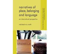 Mairead Nic Crait Narratives of Place, Belonging and Languag (Copertina rigida)