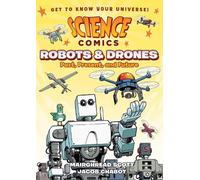 Mairghread Scott Science Comics: Robots and Drones (Tascabile)
