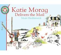 Mairi Hedderwick Katie Morag Delivers the Mail (Tascabile) Katie Morag