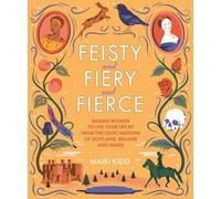 Mairi Kidd Feisty and Fiery and Fierce (Copertina rigida)
