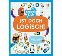 Mairi Mackinnon Knobel-Klub: Ist doch logisch: lustige, altersgerec (Tascabile)