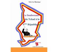 Maïro Issa Djansingar Le Soubresaut du Tchad à la 4ème République (Tascabile)