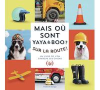 Mais où sont Yaya et Boo ?: Sur la route