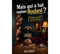 Mais qui a tué Madame Boulard ?: Une étrange affaire !