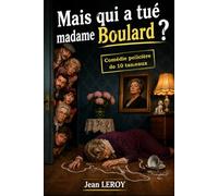 Mais qui a tué Madame Boulard ?: Une étrange affaire !