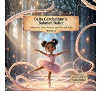 Maisel McLaula Bella Cerebellum's Balance Ballet (Tascabile)
