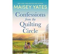 Maisey Yates Confessions from the Quilting Circle (Tascabile)