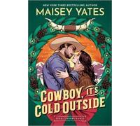 Maisey Yates Cowboy, It's Cold Outside (Tascabile) Four Corners Ranch
