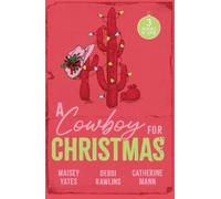 Maisey Yates Debbi Rawlins Catherine Mann A Cowboy For Christmas (Tascabile)