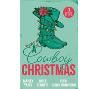 Maisey Yates Jules Bennett Vicki Lewis Thompson A Cowboy Christmas (Tascabile)