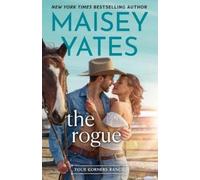 Maisey Yates The Rogue (Tascabile) Four Corners Ranch