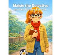 Maisie the Detective and the Missing Penguin