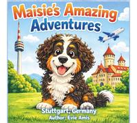 Maisie's Amazing Adventures: Stuttgart, Germany