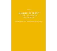 Maison Peters 2026 Life Journey Planner - Amber: Design your life. Experience the journey.