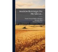 Maison Rustique Du 19e Siècle...