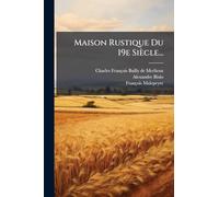 Maison Rustique Du 19e Siècle...
