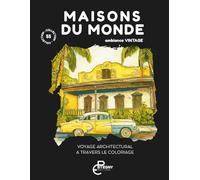 Maisons du monde: coloriage adulte - Voyage architectural à travers le coloriage