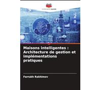 Maisons intelligentes : Architecture de gestion et implémentations pratiques