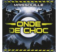 Maissouille - Onde De Choc