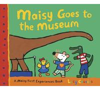 Maisy Goes to the Museum: A Maisy First Experience Book
