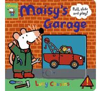 Maisy's Garage: Pull, Slide and Play!: 1: Pull, Slide and Play! : With sturdy sliders, tabs and wheels to help toddlers develop fine motor skills and inspire imaginative play