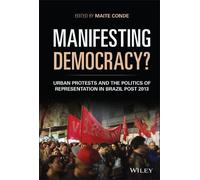 Maite Conde Manifesting Democracy? (Copertina rigida) Antipode Book Series