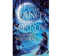 Maithree Wijesekara The Prince Without Sorrow (Copertina rigida) Obsidian Throne