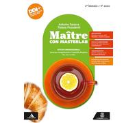 Maître con MasterLab. Servizi per l'enogastronomia e l'ospitalità alberghiera. Bar, sala e vendita. Per 2° biennio e 5° anno degli Ist. professionali. Con e-book. Con espansione online