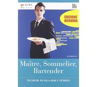 Maitre, sommelier, bartender. Tecniche di sala-bar e vendita. Per il biennio degli Ist. professionali. Con e-book. Con espansione online