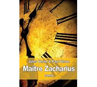 Maître Zacharius: ou l’Horloger qui avait perdu son âme